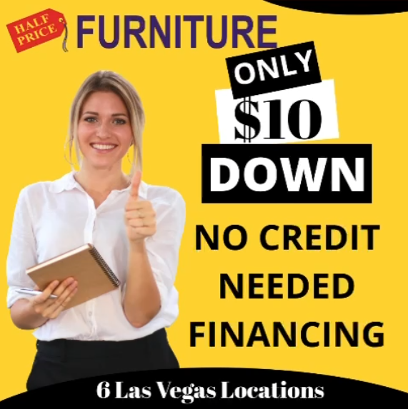 $10 Down, No Credit Needed: Furniture Shopping Made Easy in Las Vegas - Half Price Furniture