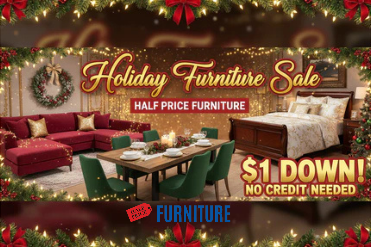 Holiday Furniture Deals: Upgrade Your Home with $1 Down & Free Delivery - Half Price Furniture